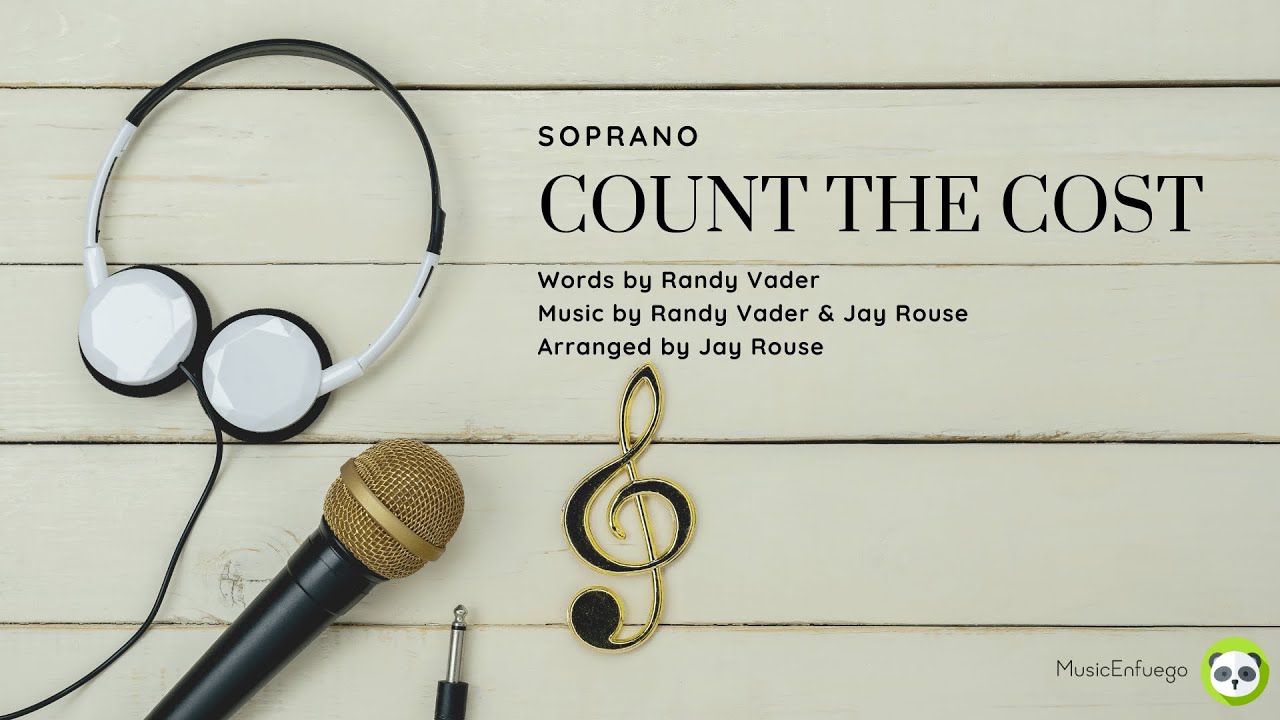Count The Cost - Soprano
