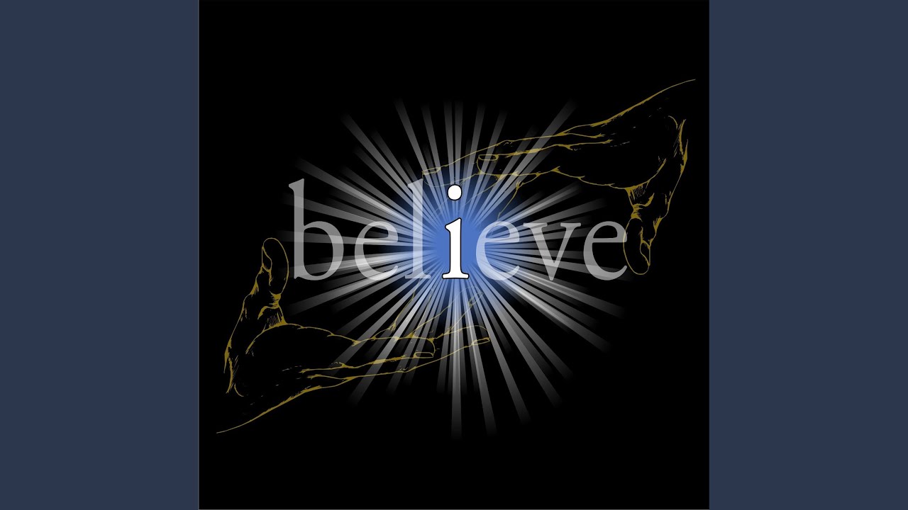 I Believe