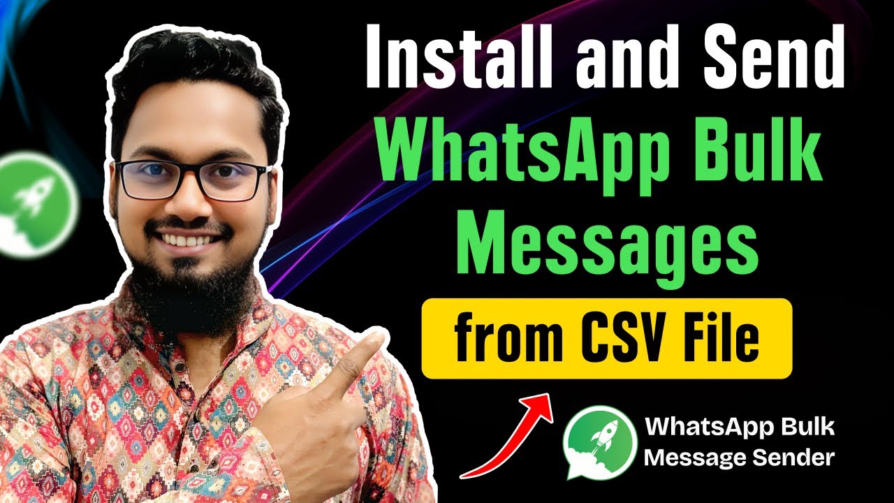 How to Install WhatsApp Bulk Message Sender & Send Messages with CSV File | Full Guide 2025