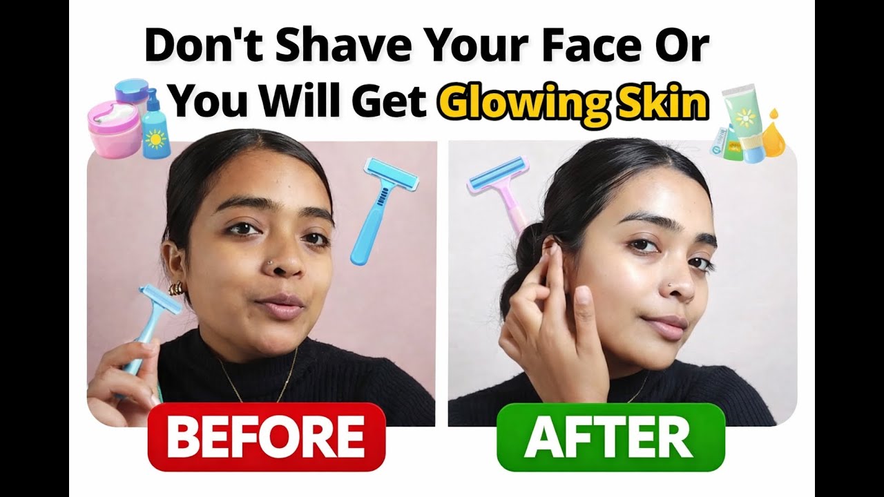 Don't Shave your face Or you will get Glowing Skin