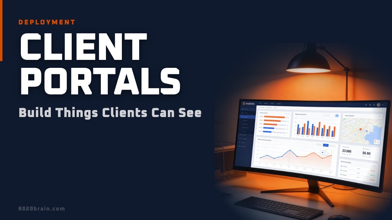 35. Client Portals & Dashboards | 8020brain Level 5