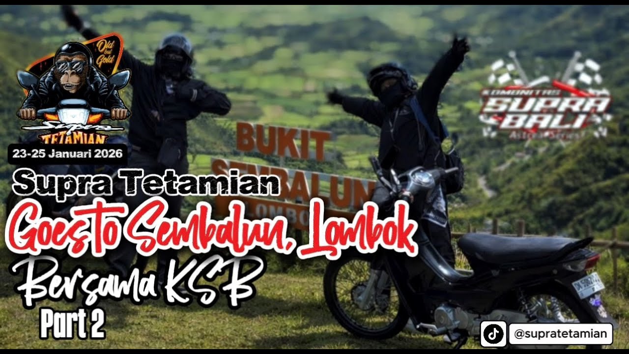 Vlog 14 | Supra Tetamian Goes to Sembalun, Lombok Bersama KSB Part 2