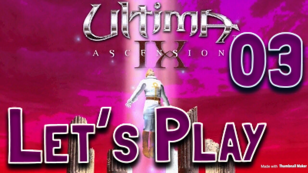 Let's Play Ultima IX Ascension: 03 Despise