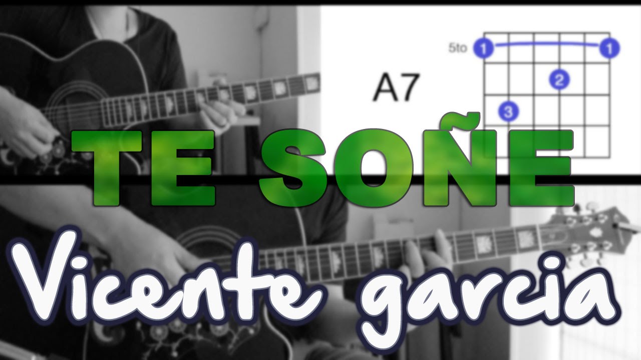 Te Soñe Vicente Garcia Tutorial Cover - Acordes [Mauro Martinez]