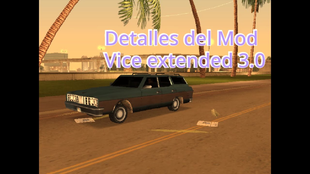 38 detalles de mod Vice Extended 3.0 GTA Vice City