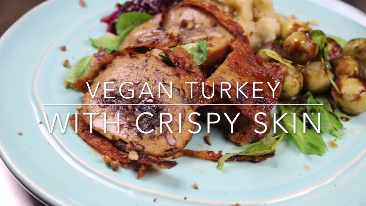 How to make a Vegan Turkey with crispy 