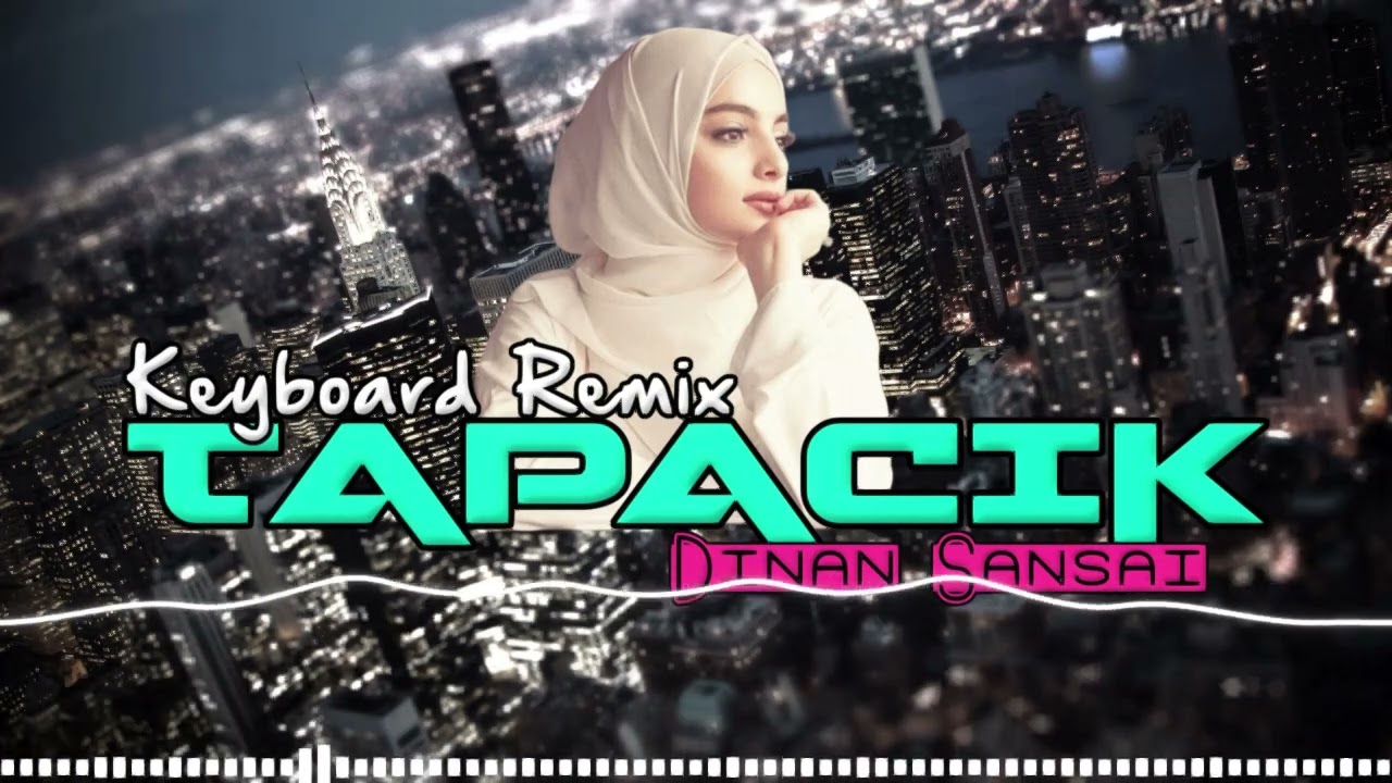 LAGU JOGET KEYBOARD REMIX TERBARU - TAPACIK DINAN SANSAI - VN REMIX 2025