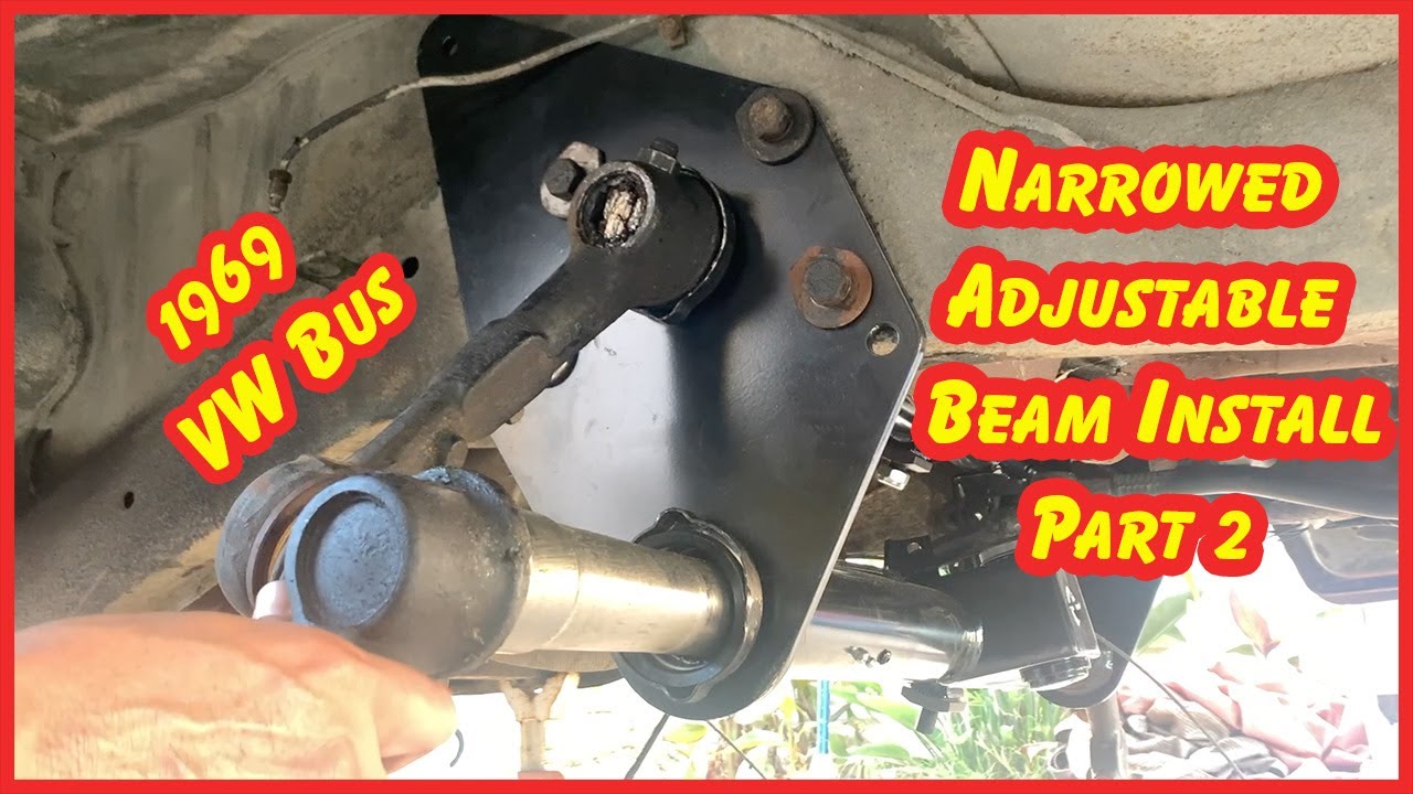 Narrowed Adjustable Beam Install Part 2 | 1969 VW Bay Window Bus Revival Project Episode 28
