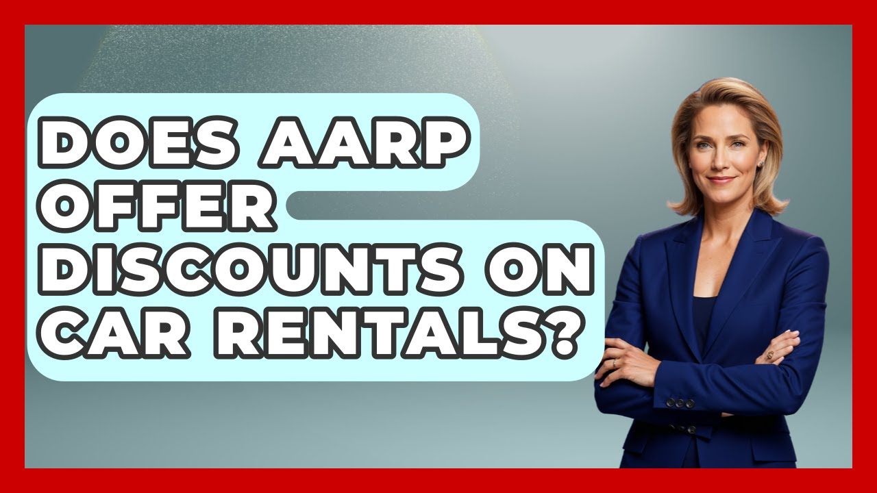 Does AARP Offer Discounts On Car Rentals? - The Family Getaway Guide