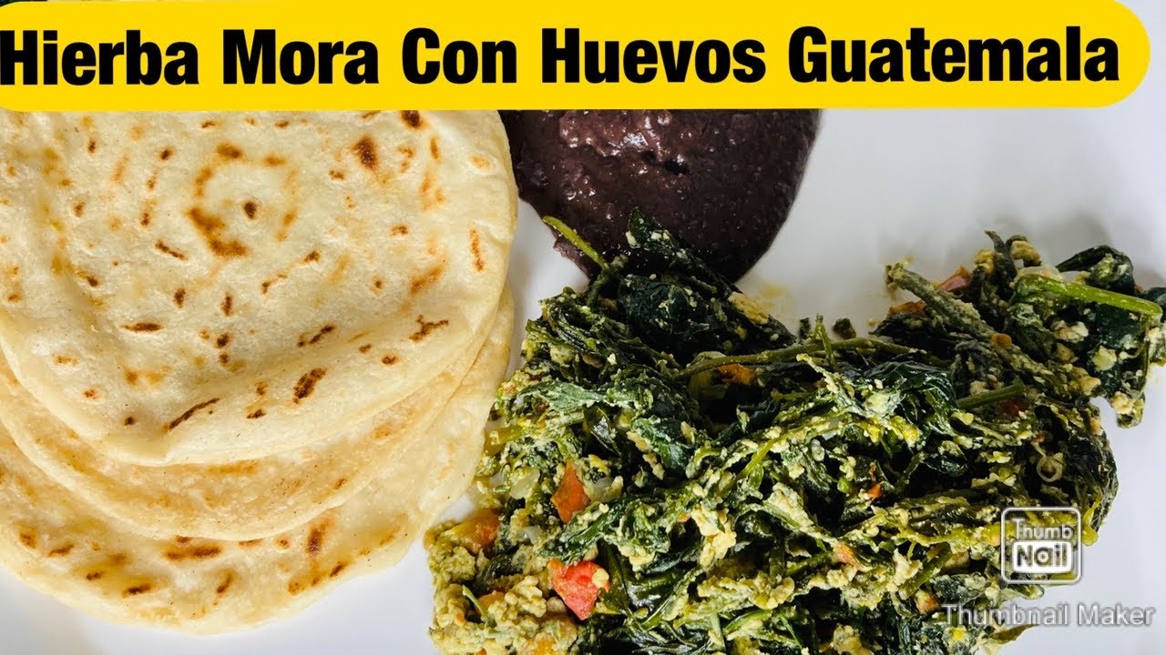 Hierba Mora Con Huevos 🇬🇹