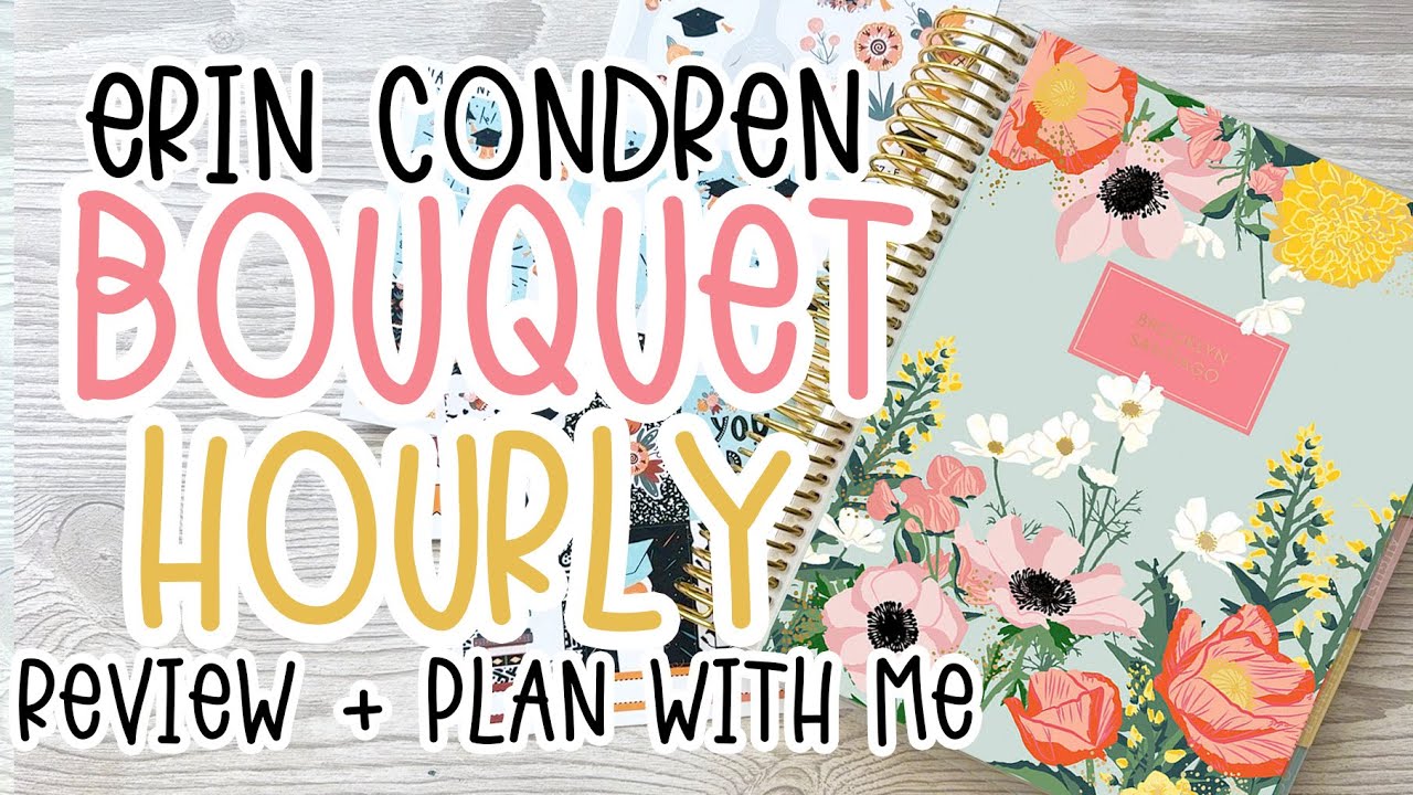 Bouquet Hourly Review + HOURLY PLAN WITH ME | Erin Condren