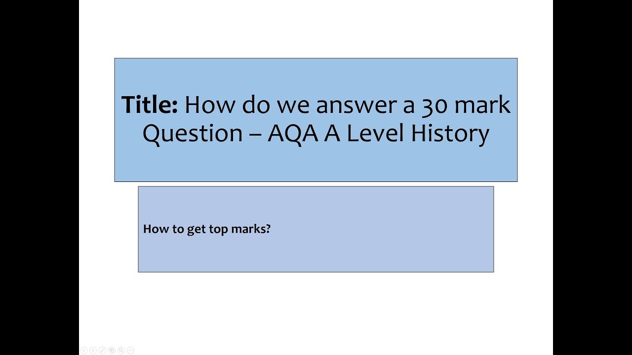 How to answer a 30 marker: AQA History