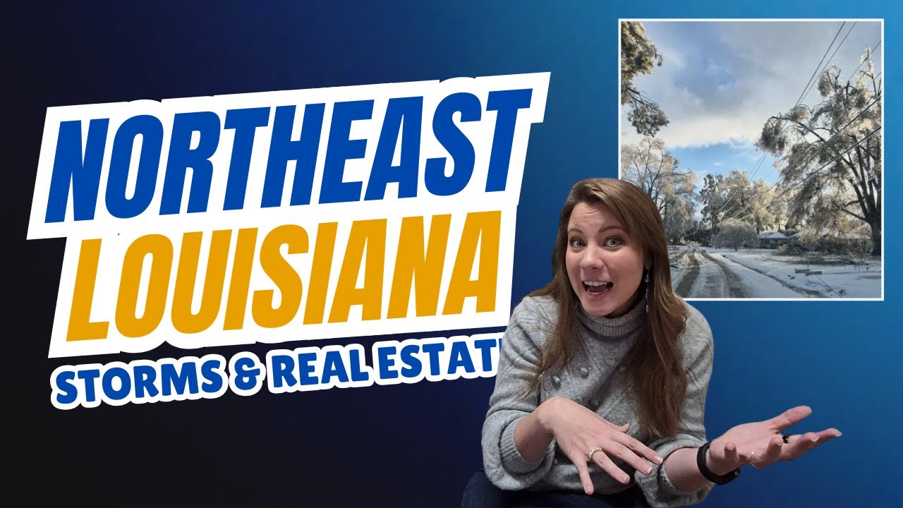 How Northeast Louisiana Handles Natural Disasters (And Why It Matters When Buying and Selling)