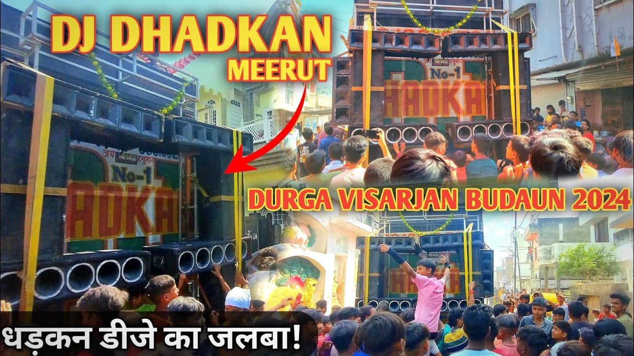 DHADKAN DJ MEERUT || DURGA VISARJAN BUDAUN 2024