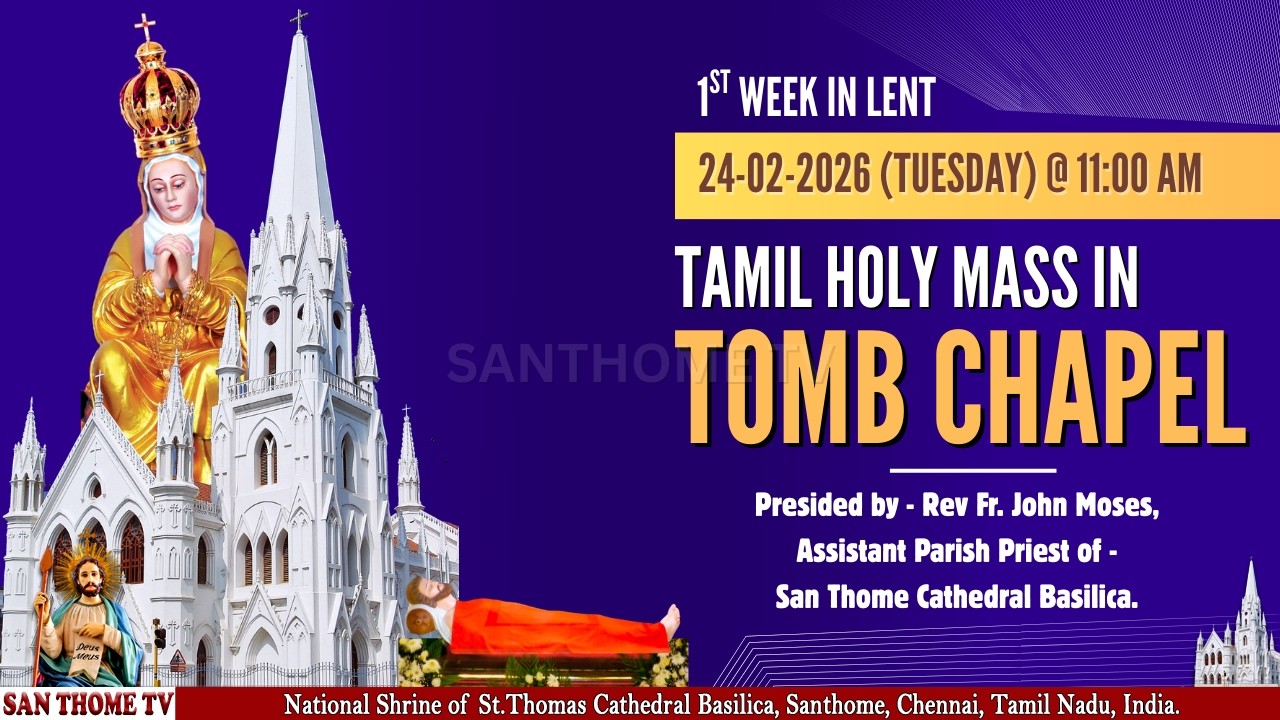 🔴🅻🅸🆅🅴| Holy Mass From Tomb Chapel in Tamil (24-02-26 @ 11.00 a.m)