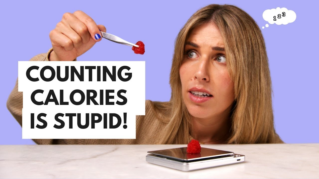 Nutritionist reveals: calorie counting is sabotaging your weight loss
