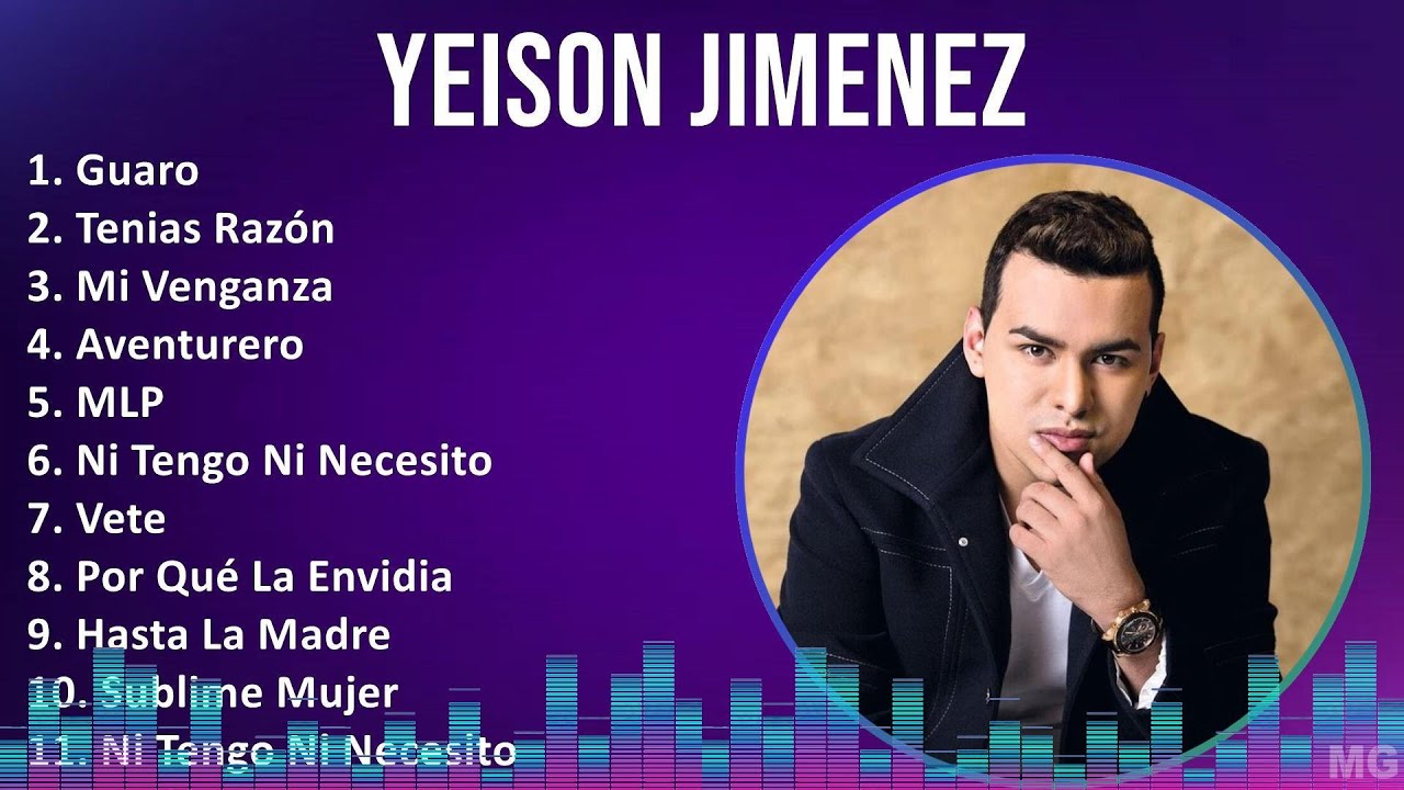 YEISON JIMENEZ 2024 MIX Las Mejores Canciones - Guaro, Tenias Razón, Mi Venganza, Aventurero