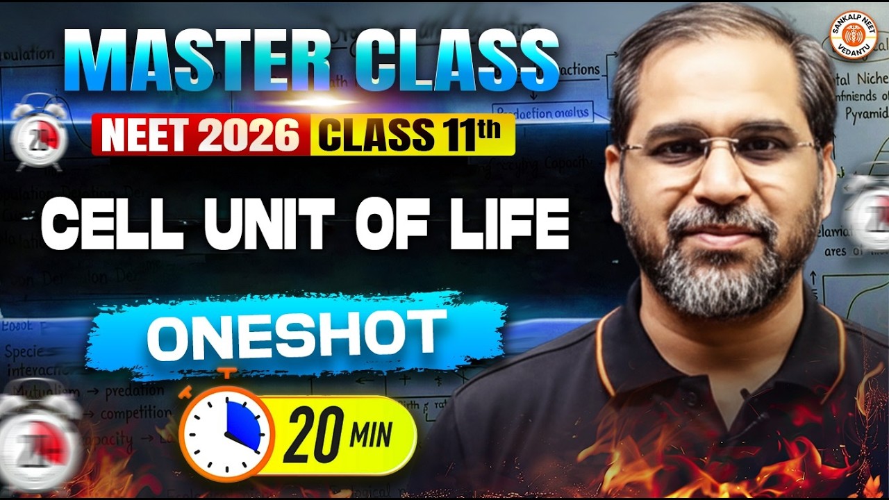Cell The Unit of Life Class 11 One Shot | All Concepts & Theory | NEET 2026 | Botany By Tarun Sir