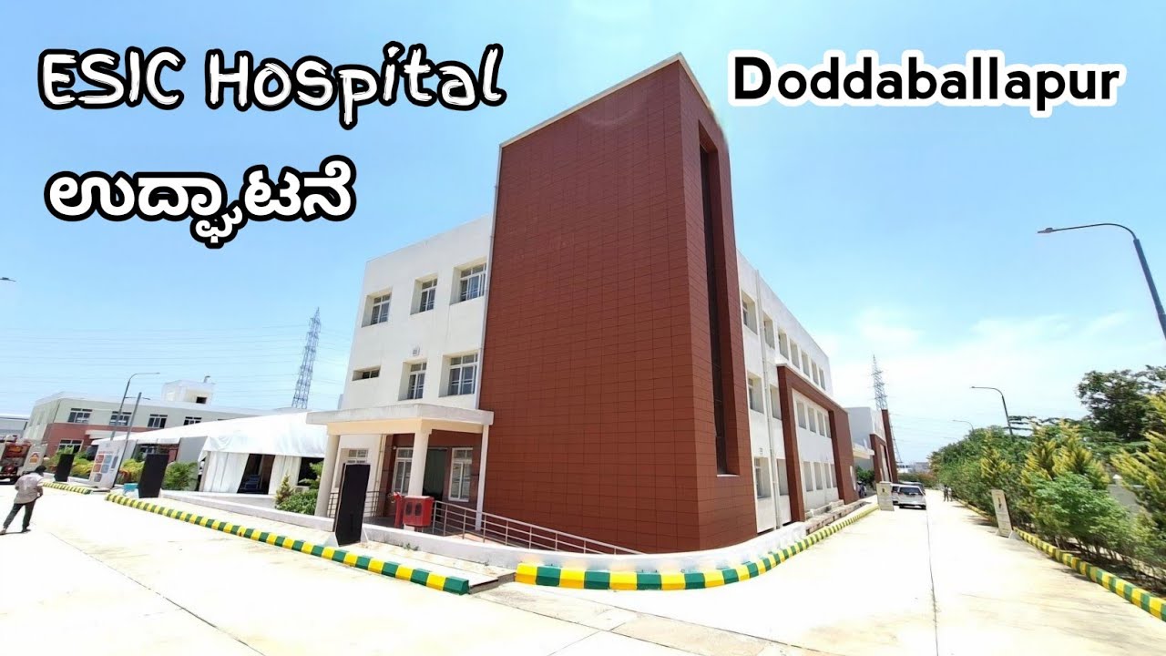 ESIC Hospital Inauguration | Doddaballapur