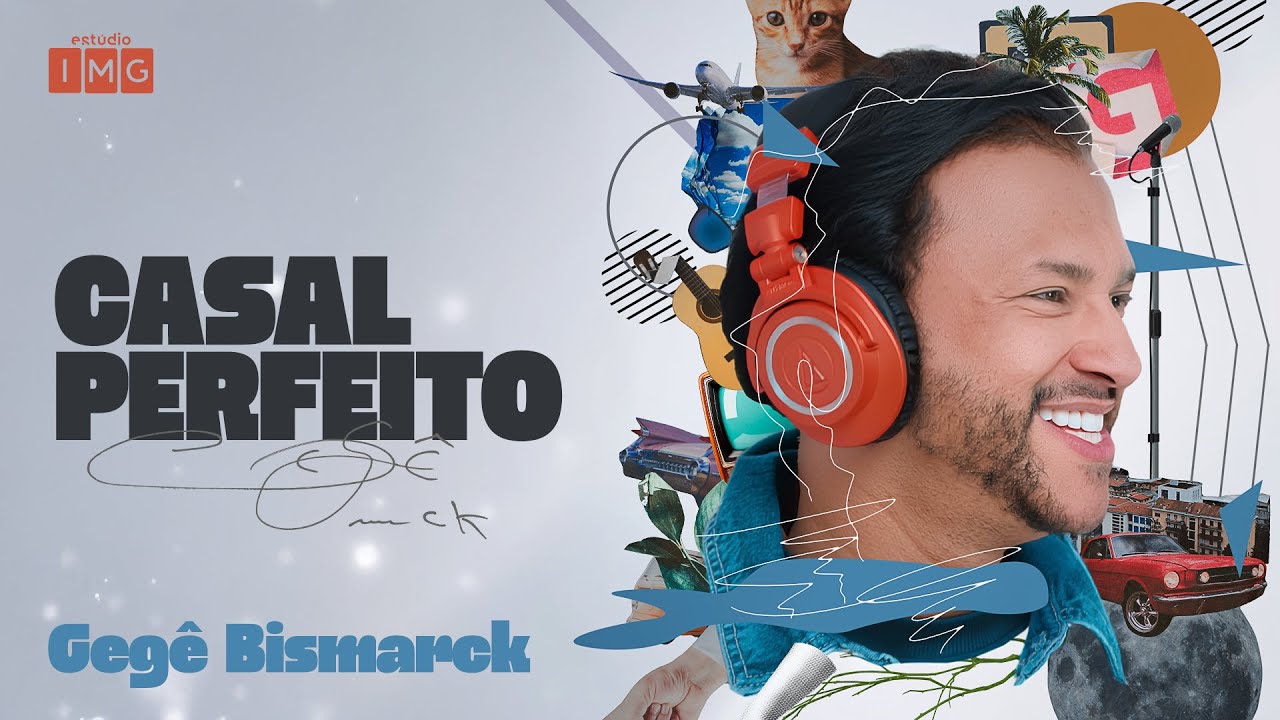 🎵  GEGÊ BISMARCK - Casal perfeito  | Estúdio Imaginar
