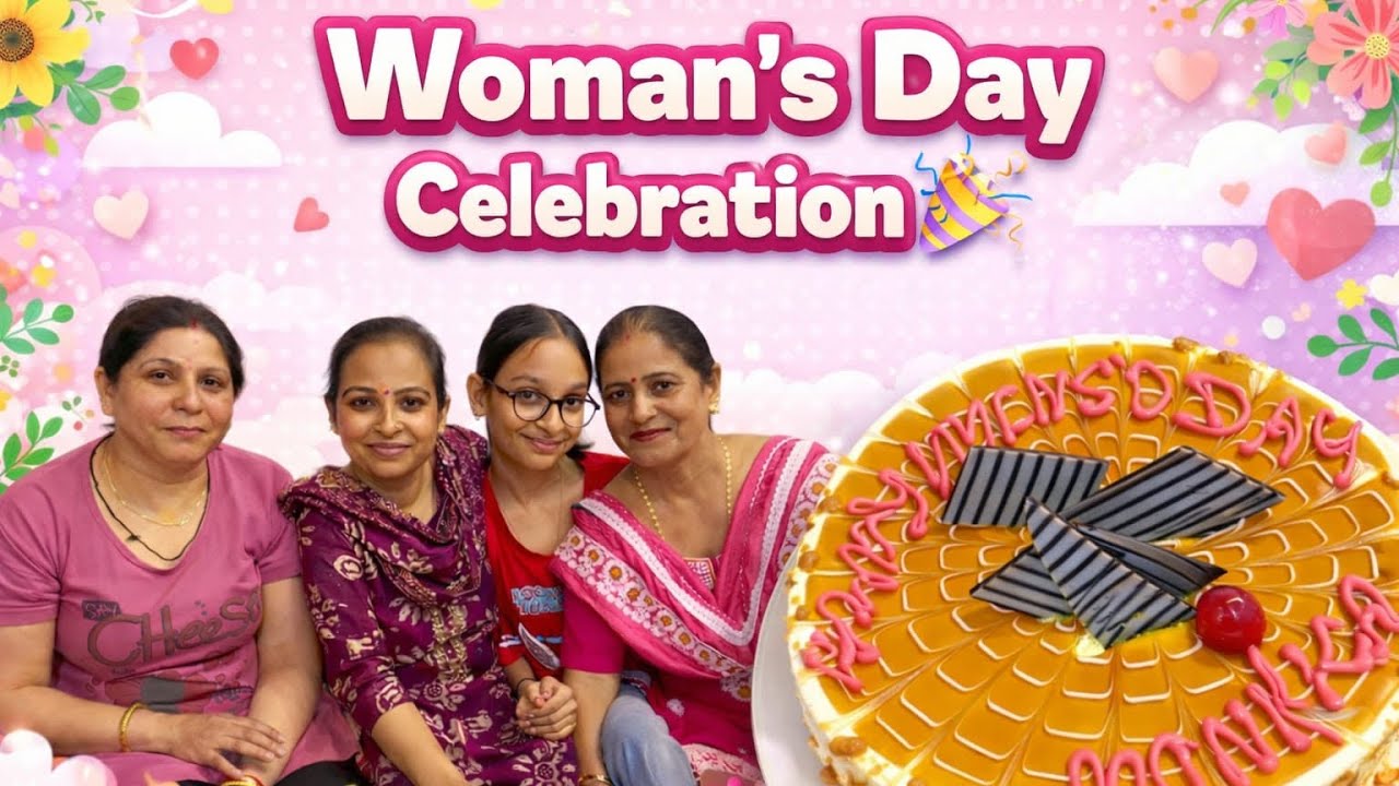 Women's Day Celebration 🎉 | Cake Cutting & Family Celebration | Happy Women's Day 💖