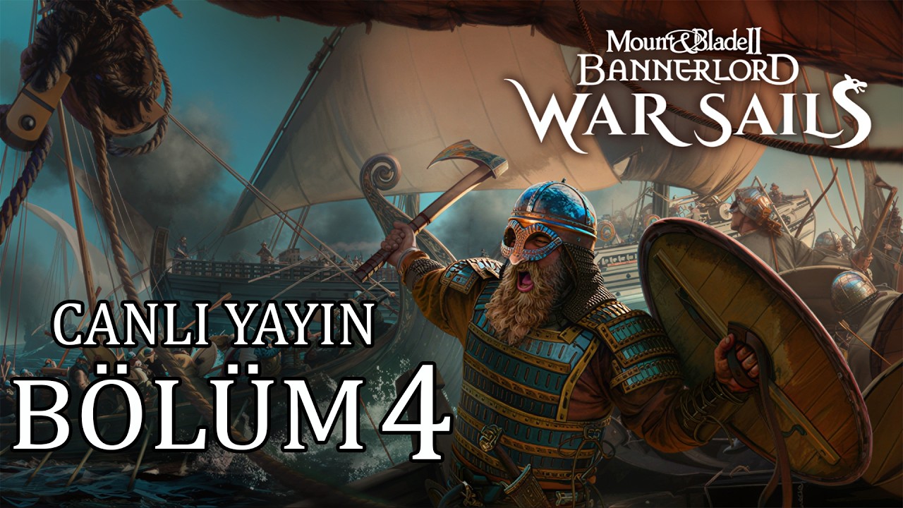 🪓GÖZÜMÜZ DOĞU TOPRAKLARINDA !!! Mount & Blade II: Bannerlord - War Sails Türkçe Bölüm 4