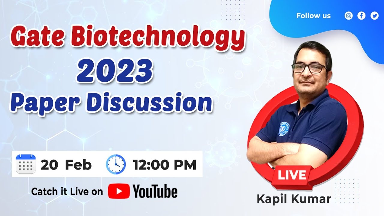 Gate Biotechnology 2023 Paper Discussion by Kapil Sir