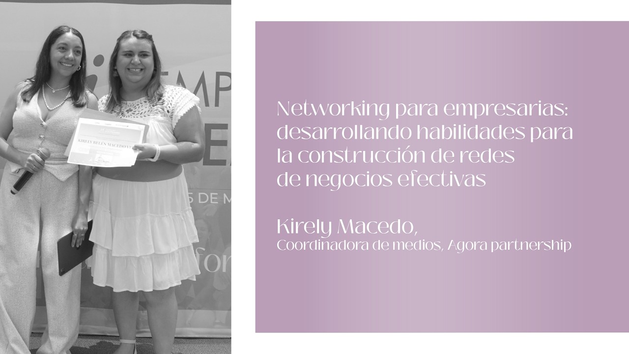Networking para empresarias: desarrollando habilidades para la construcción de redes de negocio