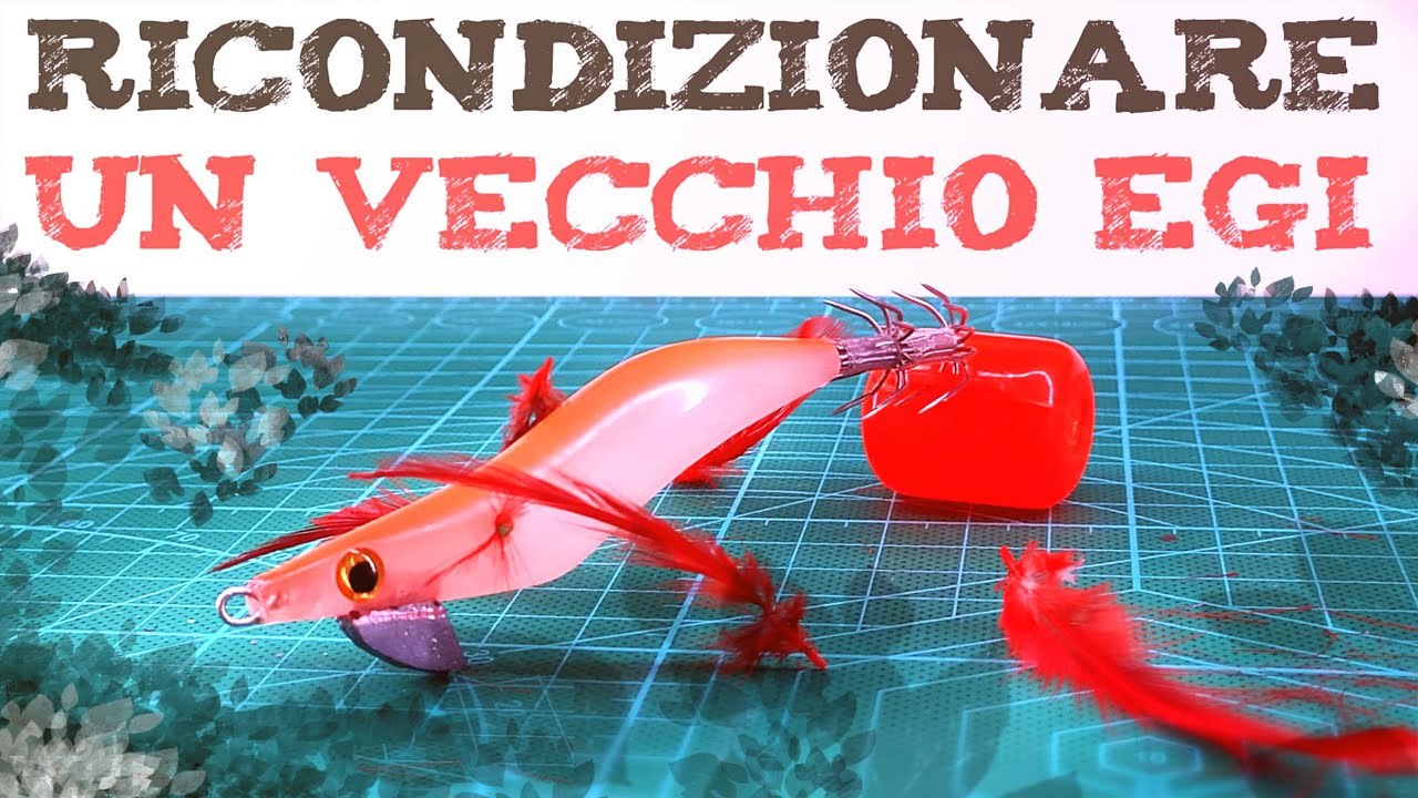 COME RICONDIZIONARE VECCHIO EGI EGING SQUID GAME LURES HOW TO MAKE REFURBISH #EGING #LURES #SEPPIA