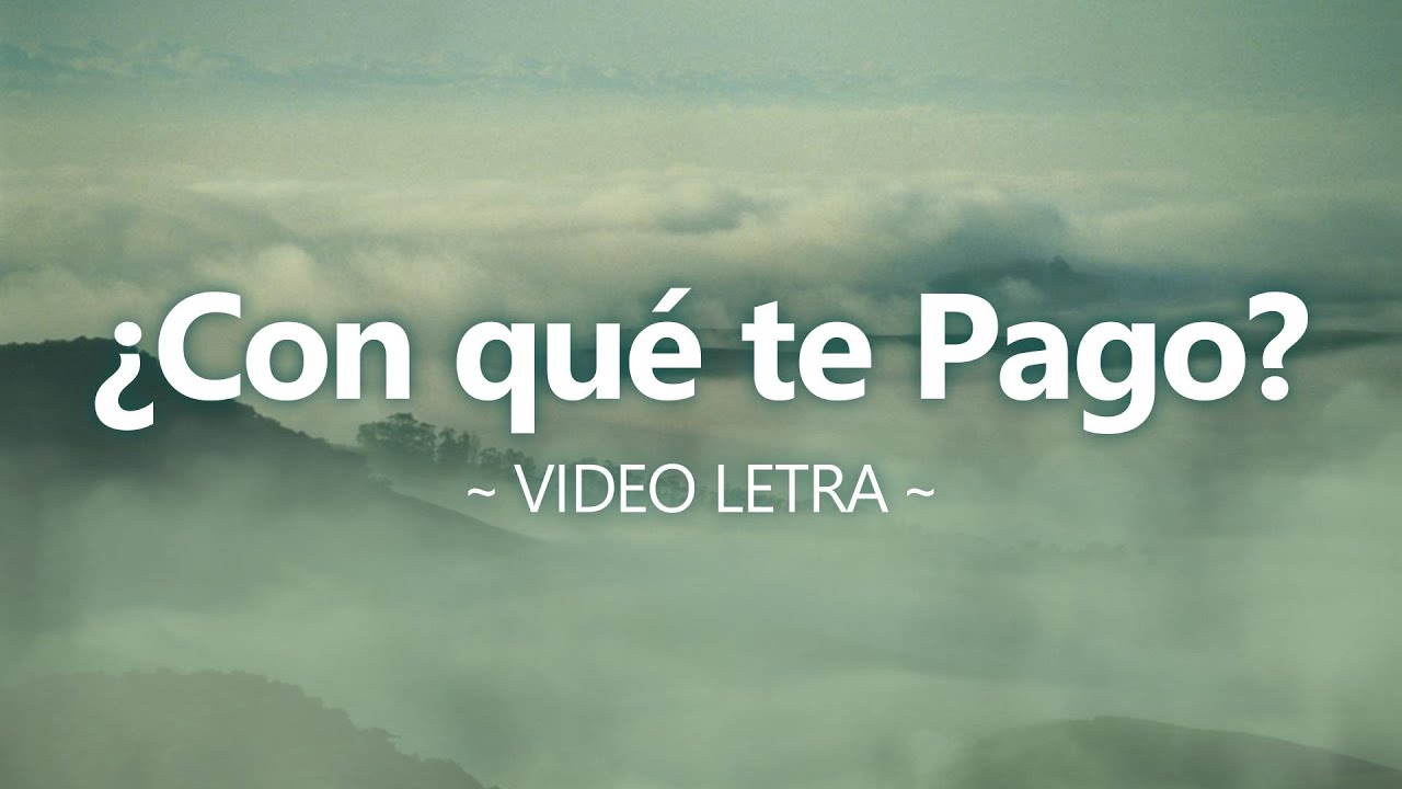 Valente Serrano | ¿Con qué te Pago? (Video Letra)