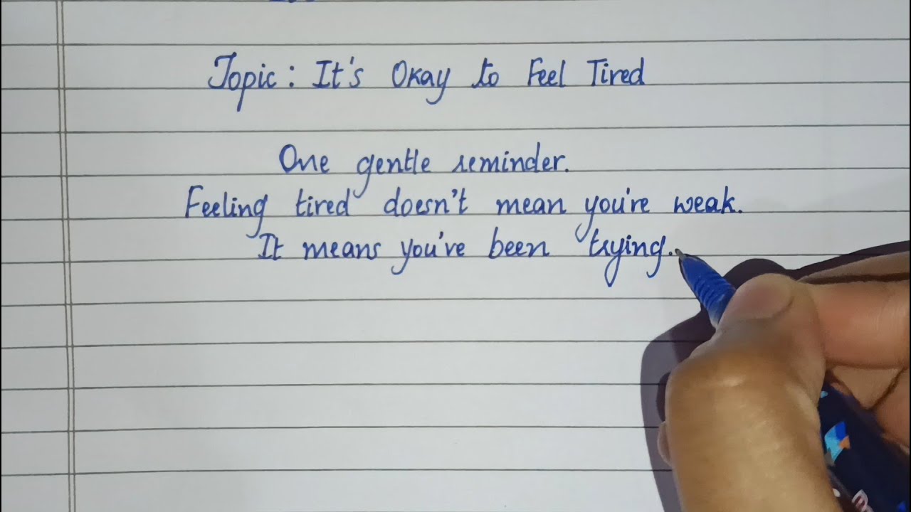 Its Okay To Feel Tired | A Quiet Handwritten Reflection