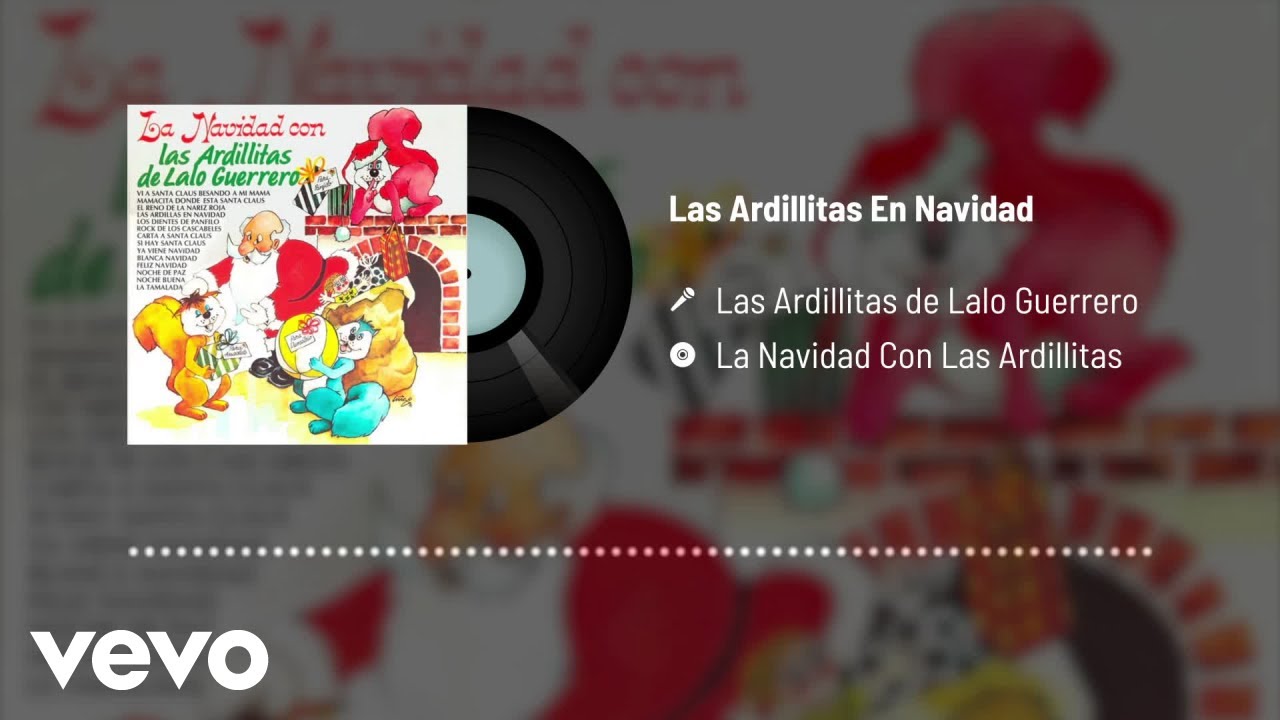 Las Ardillitas De Lalo Guerrero - Las Ardillitas En Navidad (Audio)
