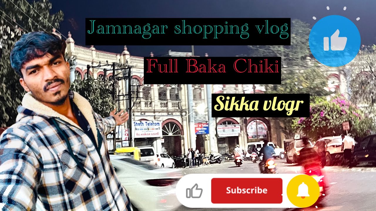 Jamnagar shopping Baka Chiki full vlog