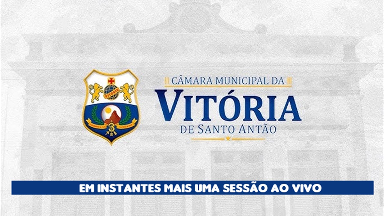 5ª SESSÃO ORDINÁRIA DA CÂMARA DE VEREADORES DA VITÓRIA DE SANTO ANTÃO-PE.