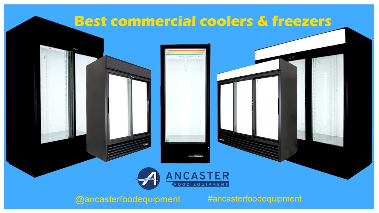 Best Commercial Coolers & Freezers in the Budget