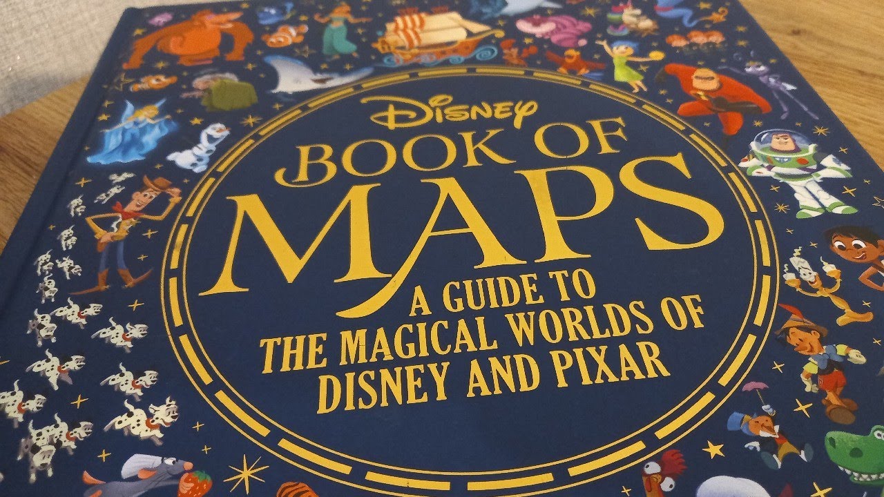 The Disney Book of Maps: A Guide to the Magical Worlds of Disney and Pixar | Disney Books | Review