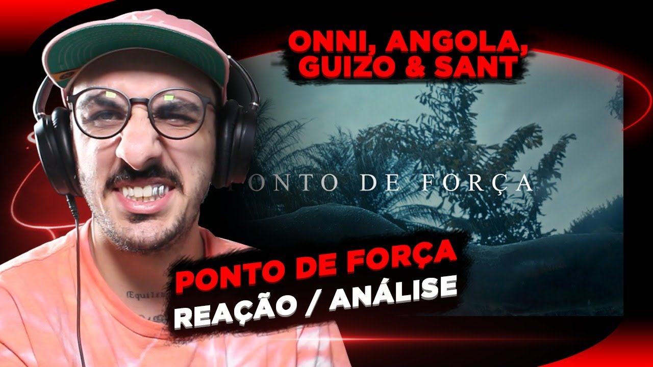 Onni, Angola, Guizo & Sant - Ponto de Força [Reação/ Análise]
