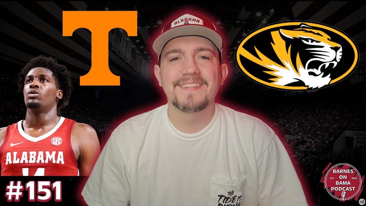 Alabama Falls to Tennessee in Bediako's Return & Missouri Preview - Barnes on Bama Ep. 151