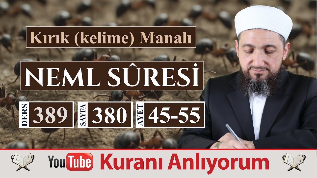 (389) Kırık Manalı Neml Sûresi 45-55 | Hz Salih ve 9 Kişilk Çete!