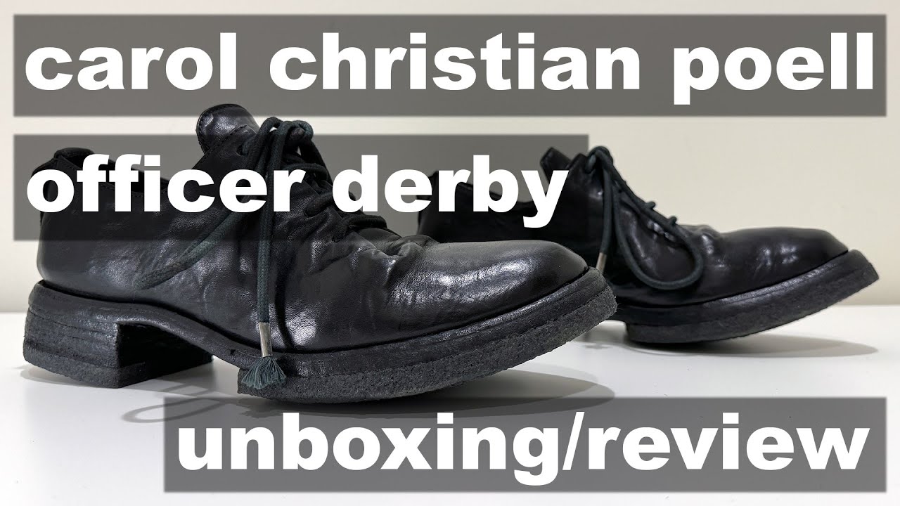 Carol Christian Poell Officer Derby - Unboxing, Review, On-Foot