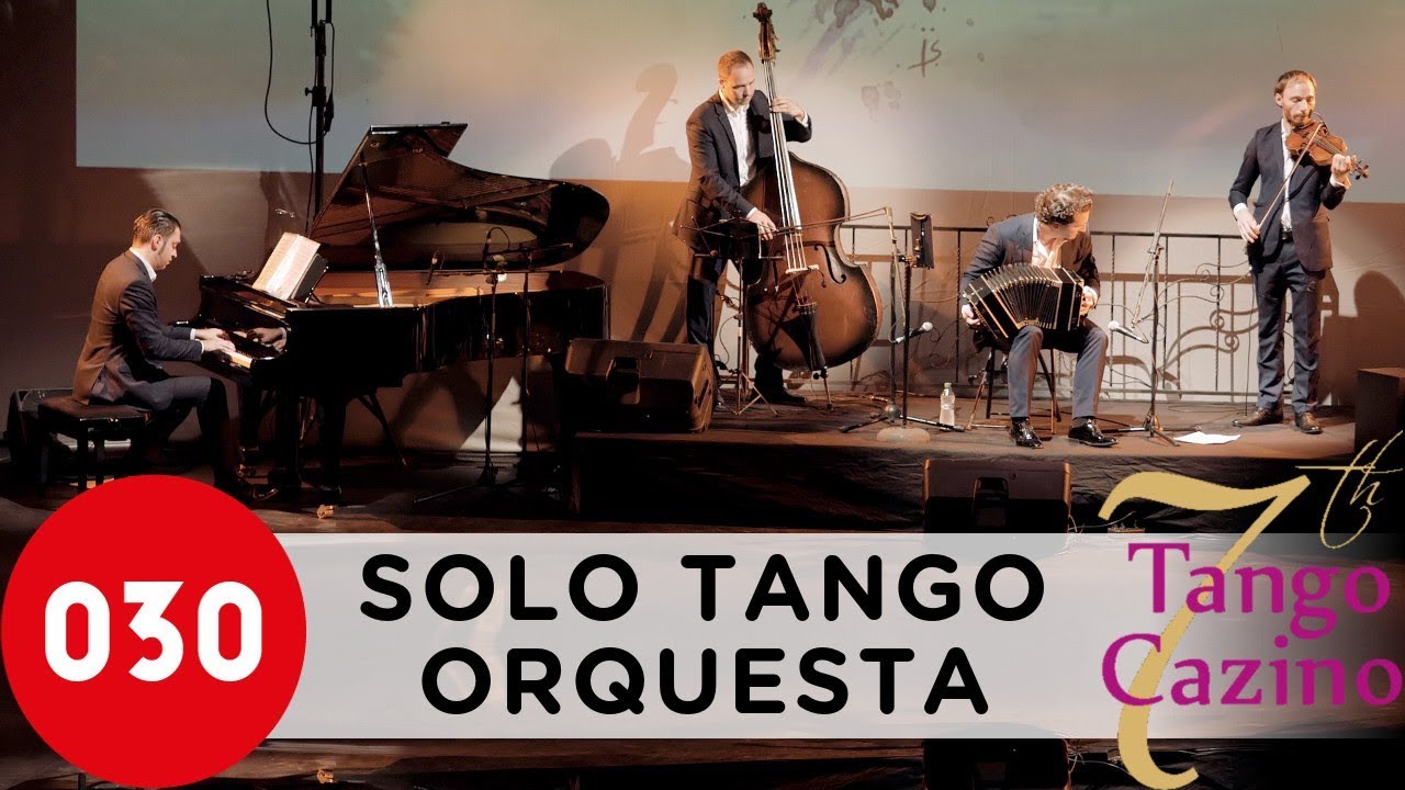 Solo Tango Orquesta – El arranque at Tango Cazino 2018 #SoloTango