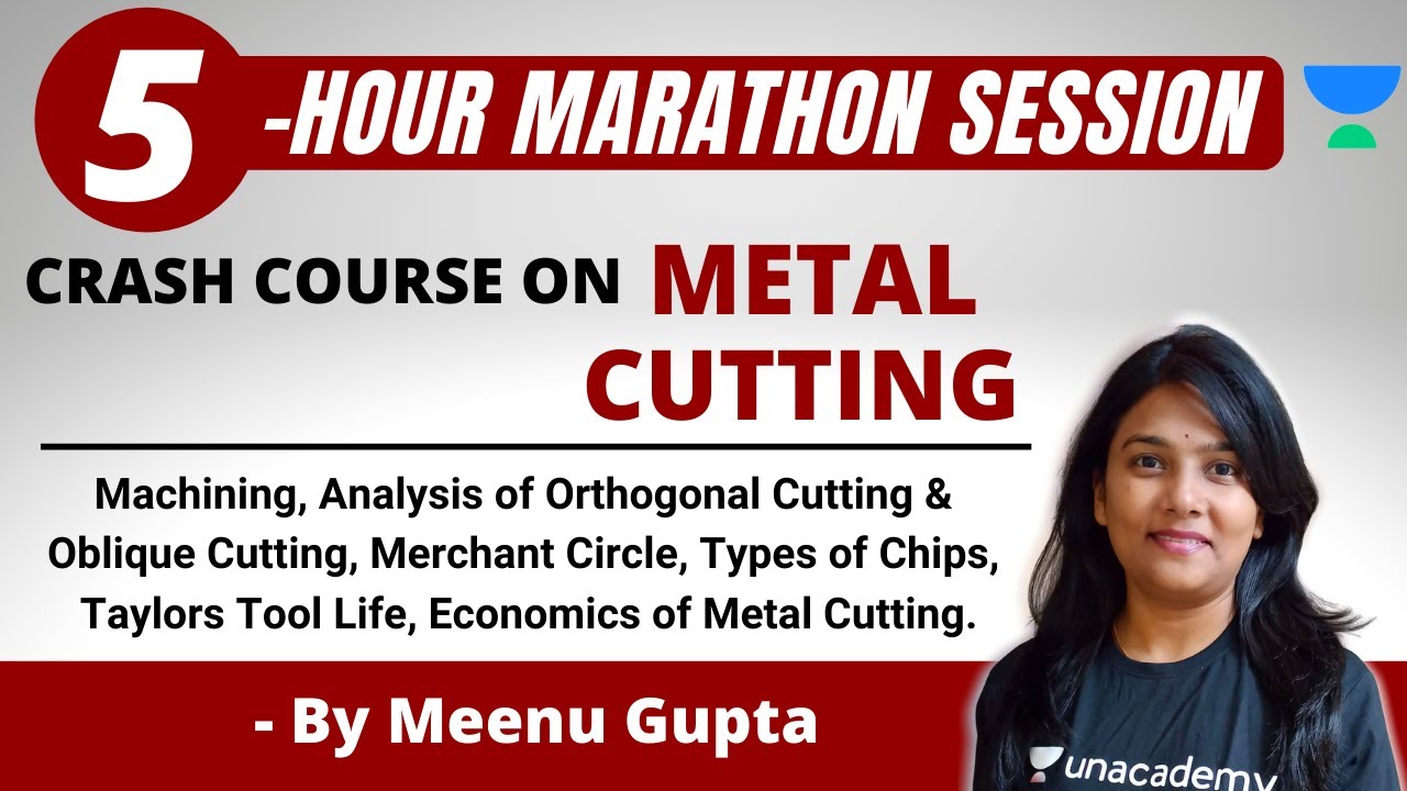 Crash Course on Metal Cutting/Machining | Marathon Session | GATE/ESE 2021 | Meenu Gupta