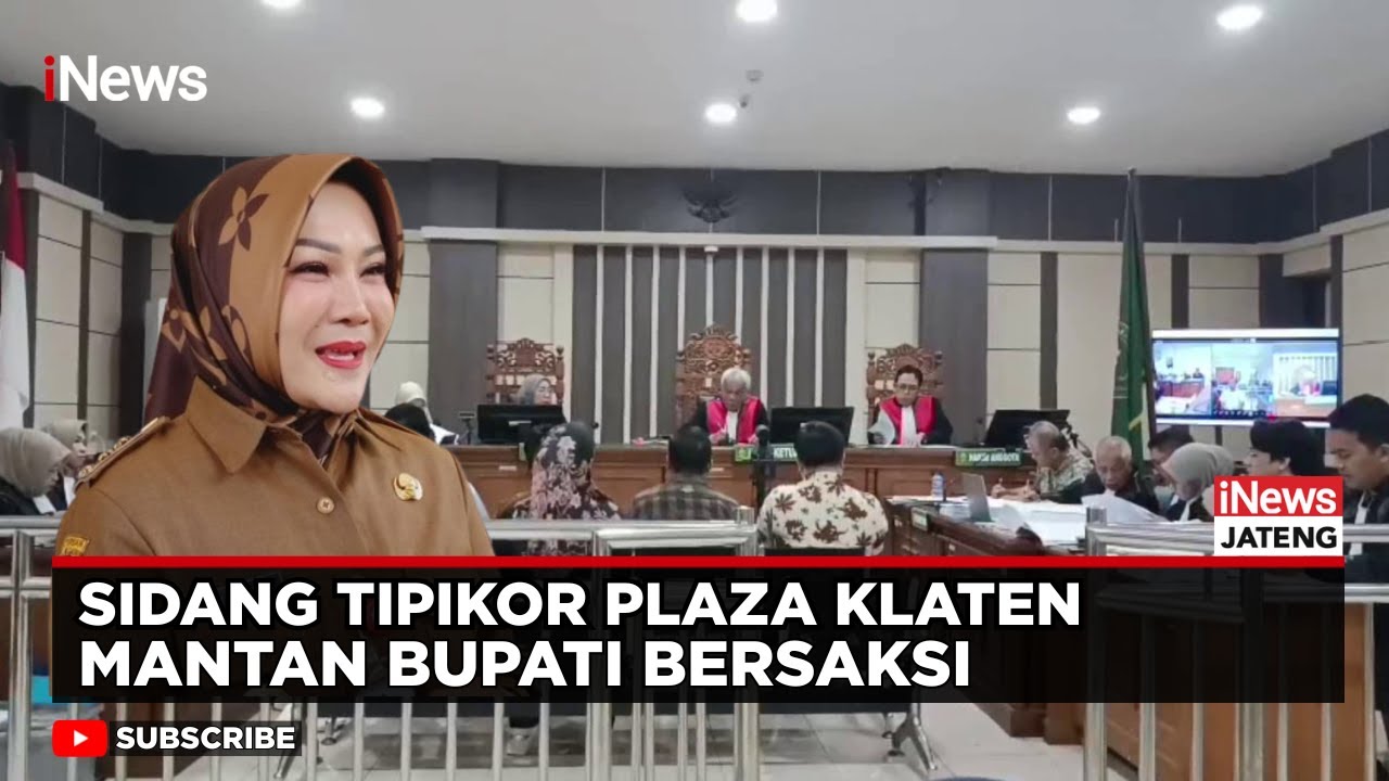 Sidang Tipikor Plaza Klaten, Mantan Bupati Sri Mulyani Dihadirkan sebagai Saksi | iNews Jateng