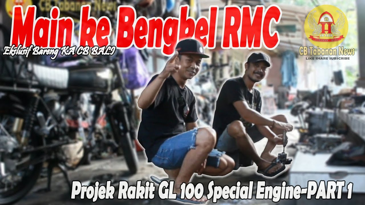 Bengkel RMC-Projek GL 100 SE 230cc//Part 1