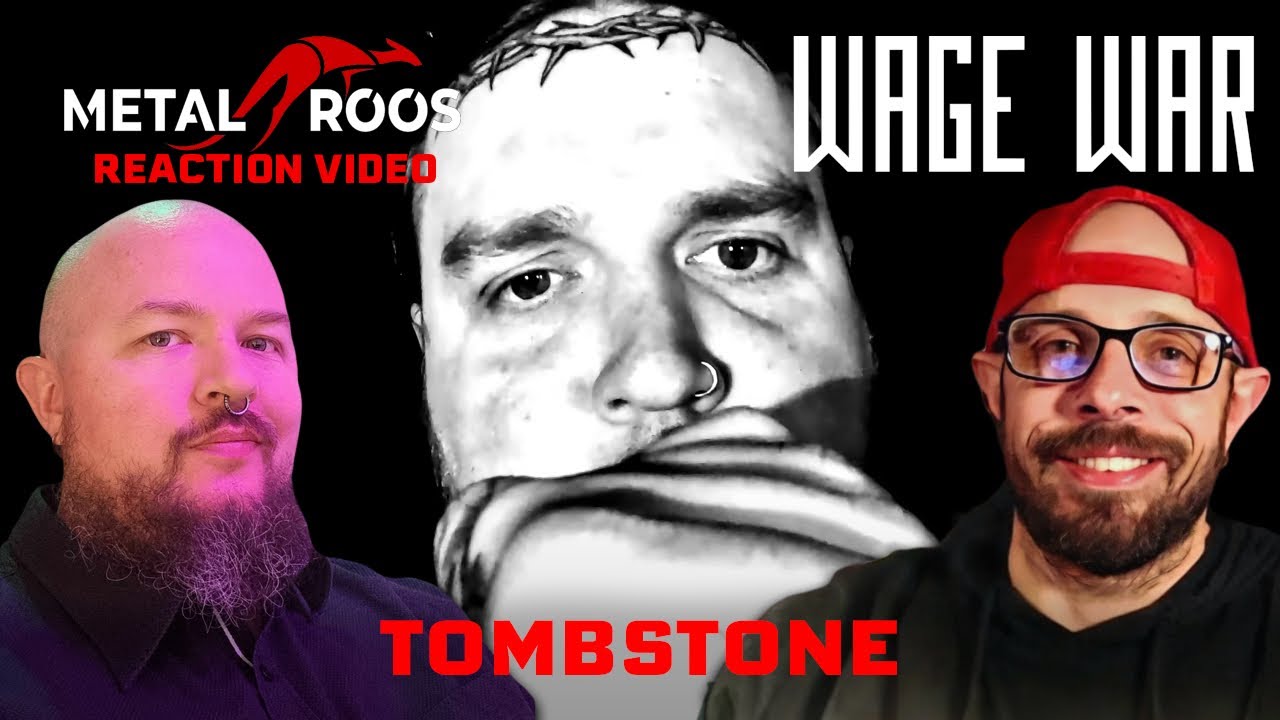 REACTION: WAGE WAR - TOMBSTONE
