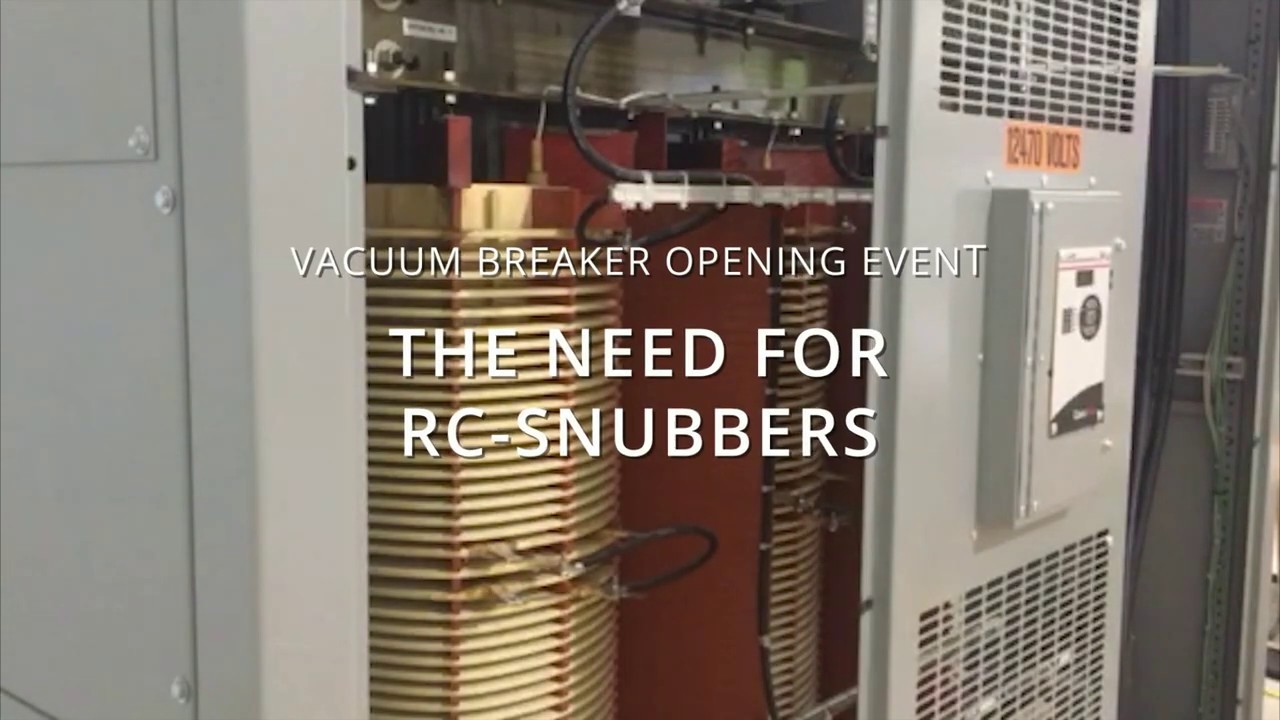The Need for RC-Snubbers - Mitigate Transient Over-voltages, TRV, and RRRV Breaker Concerns