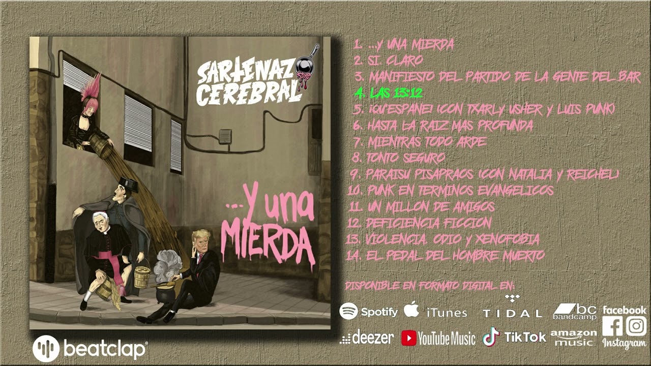 Sartenazo Cerebral - ...Y Una Mierda (2025 - Disco Completo)