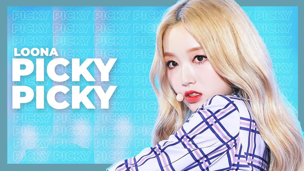 How Would LOONA Sing — PICKY PICKY by WEKI MEKI