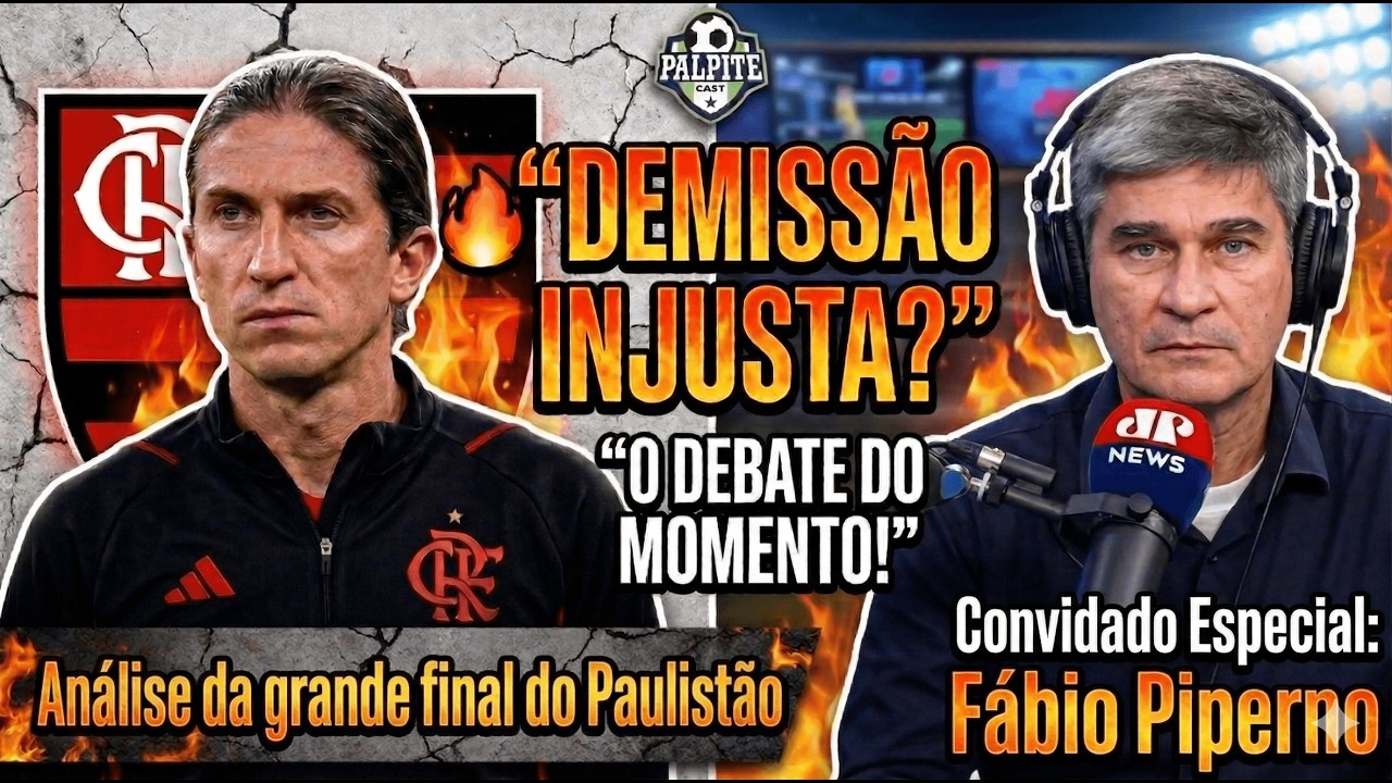 A DEMISSÃO POLÊMICA DE FILIPE LUÍS NO FLAMENGO + FINAL DO PAULISTÃO | EXCLUSIVA COM FÁBIO PIPERNO