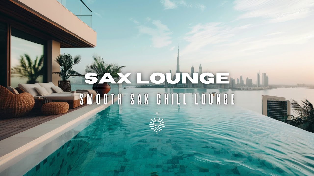 Skyline Sax House 2025 🌆 Smooth Sax & Chill Lounge Music 4K